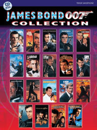 Title: James Bond 007 Collection: Tenor Sax, Book & Online Audio/Software, Author: Bill Galliford