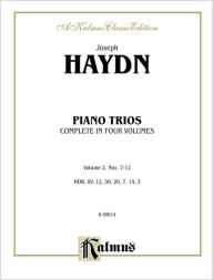 Title: Trios for Violin, Cello and Piano, Vol 2: Nos. 7-12, Author: Franz Joseph Haydn