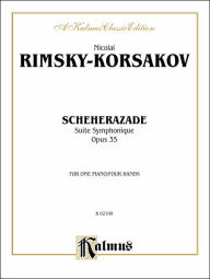 Title: Scheherazade (Suite Symphonique, Op. 35), Author: Nicolai Rimsky-Korsakov