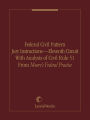 Federal Civil Pattern Jury Instructions - Eleventh Circuit With Analysis of Civil Rule 51 From Moore's Federal Practice