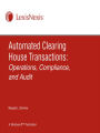 Automated Clearing House Transactions: Operations, Compliance, and Audit