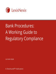 Title: Bank Procedures: A Working Guide to Regulatory Compliance, Author: REGCOM