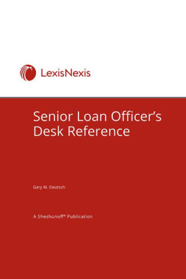 Senior Loan Officer S Desk Reference By Edmond E Pace Nook Book