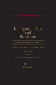 Title: Immigration Law and Procedure: Business immigration Module, Author: Charles Gordon