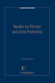 Title: Bender on Privacy and Data Protection, Author: David Bender