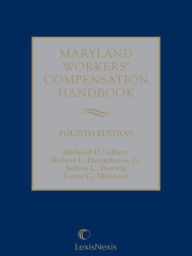 Title: Maryland Workers' Compensation Handbook, Author: Richard P. Gilbert