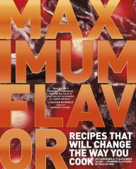 Title: Maximum Flavor: Recipes That Will Change the Way You Cook, Author: Aki Kamozawa