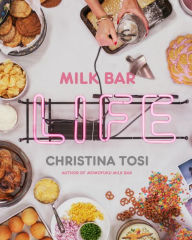 Title: Milk Bar Life: Recipes & Stories: A Cookbook, Author: Christina Tosi