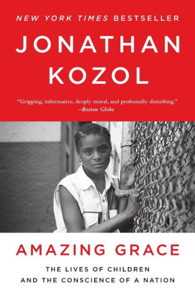 Amazing Grace: the Lives of Children and Conscience a Nation