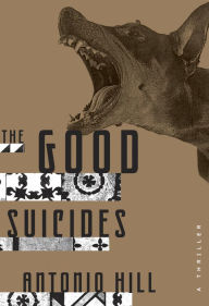 Title: The Good Suicides: A Thriller, Author: Antonio Hill