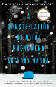 Title: A Constellation of Vital Phenomena, Author: Anthony Marra