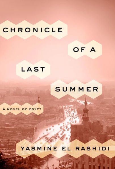 Chronicle of a Last Summer: A Novel of Egypt