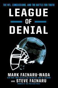 Title: League of Denial: The NFL, Concussions, and the Battle for Truth, Author: Mark Fainaru-Wada
