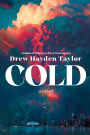 Cold: A Novel