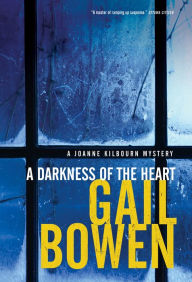 Title: A Darkness of the Heart, Author: Gail Bowen
