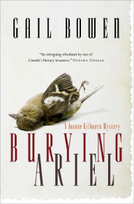 Title: Burying Ariel: A Joanne Kilbourn Mystery, Author: Gail Bowen