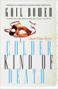 Title: A Colder Kind of Death: A Joanne Kilbourn Mystery, Author: Gail Bowen