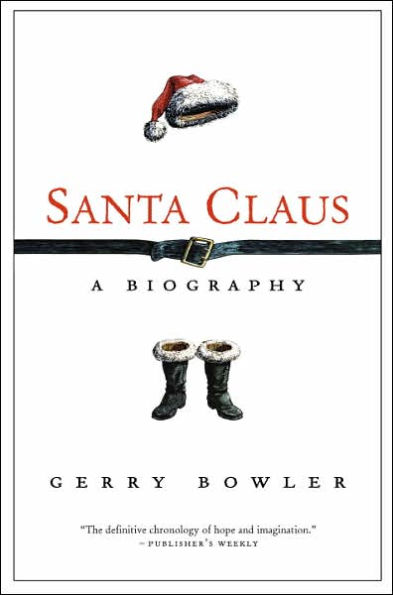 Santa Claus: A Biography