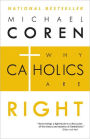 Why Catholics Are Right