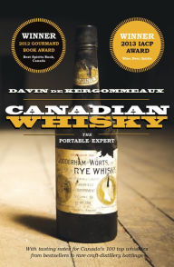 Title: Canadian Whisky: The Portable Expert, Author: Davin de Kergommeaux