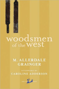 Title: Woodsmen of the West, Author: Caroline Adderson