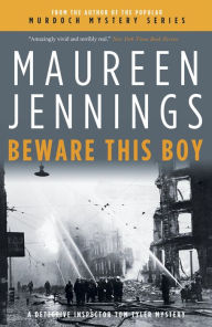 Title: Beware This Boy, Author: Maureen Jennings