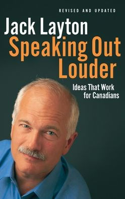 Speaking Out Louder: Ideas That Work for Canadians
