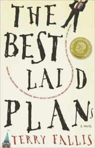 Title: The Best Laid Plans, Author: Terry Fallis