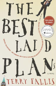 Title: The Best Laid Plans, Author: Terry Fallis