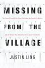 Missing from the Village: The Story of Serial Killer Bruce McArthur, the Search for Justice, and the System That Failed Toronto's Queer Community