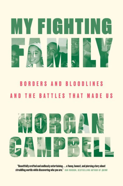My Fighting Family: Borders and Bloodlines the Battles That Made Us