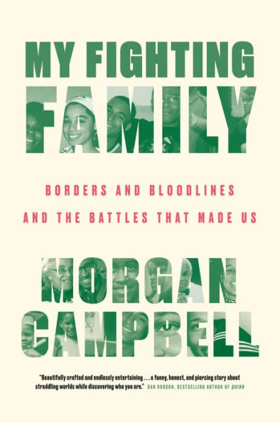 My Fighting Family: Borders and Bloodlines and the Battles That Made Us