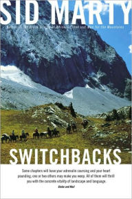 Title: Switchbacks: True Stories from the Canadian Rockies, Author: Sid Marty