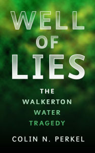 Title: Well of Lies, Author: Colin Perkel