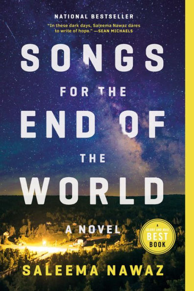 Songs for the End of World: A Novel