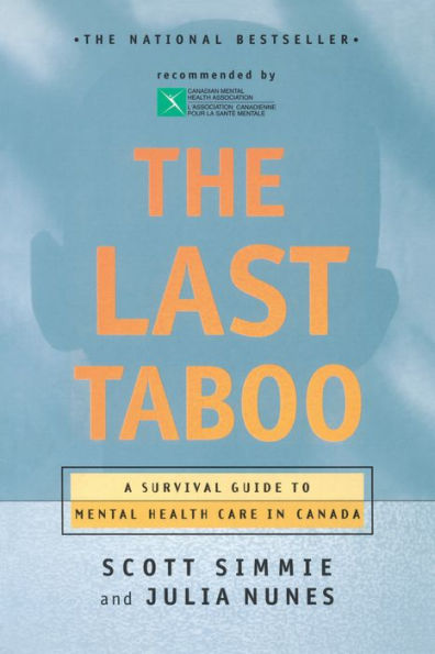 The Last Taboo: A Survival Guide to Mental Health Care Canada