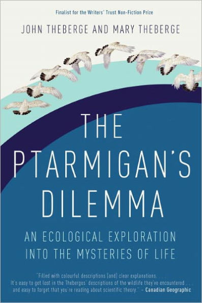 The Ptarmigan's Dilemma: An Ecological Exploration into the Mysteries of Life