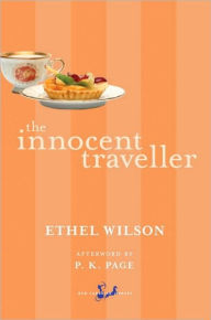 Title: The Innocent Traveller, Author: Ethel Wilson