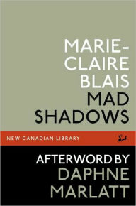 Title: Mad Shadows, Author: Marie-Claire Blais