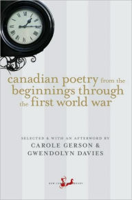Title: Canadian Poetry from the Beginnings Through the First World War, Author: Carole Gerson