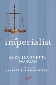 Title: The Imperialist, Author: Sara Jeannette Duncan