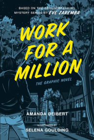 Title: Work for a Million (Graphic Novel), Author: Amanda Deibert