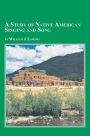 A Study of Native American Singing and Song