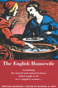 Title: The English Housewife, Author: Gervase Markham