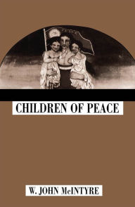 Title: Children of Peace, Author: John McIntyre