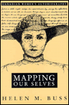 Mapping Our Selves: Canadian Women's Autobiography