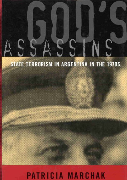 God's Assassins: State Terrorism in Argentina in the 1970s