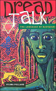 Title: Dread Talk: The Language of the Rastafari, Author: Velma Pollard