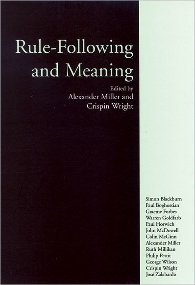 Rule-Following and Meaning / Edition 1