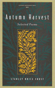 Title: Autumn Harvest: Selected Poems, Author: Stanley Frost